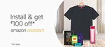Install amazon assistant and get Rs.100 off on purchase