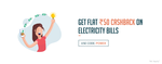 Get Flat Rs.50  cashback On Electricity Bills