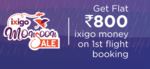Get Flat Rs.800 ixigo money on 1st flight booking